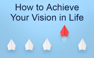 Vision in Life