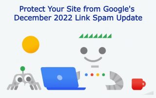 Protect Your Site from Google’s December 2022 Link Spam Update