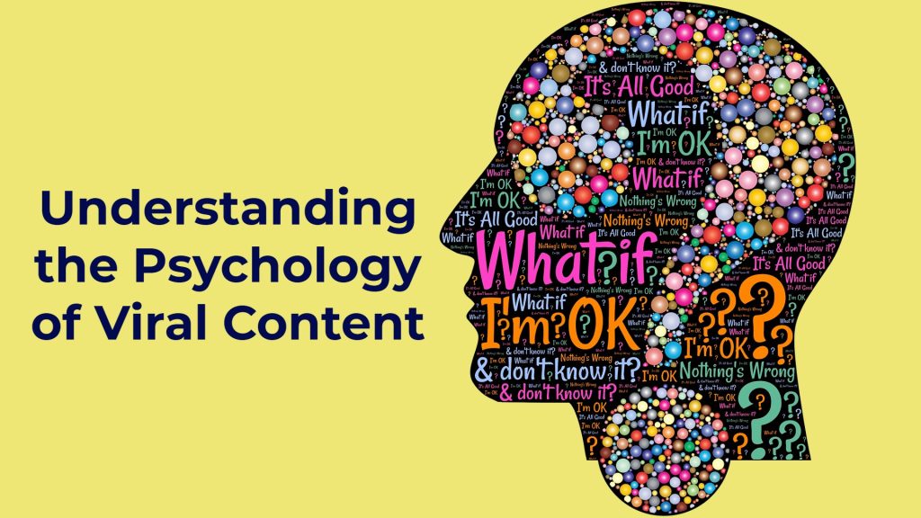 Psychology of Viral Content